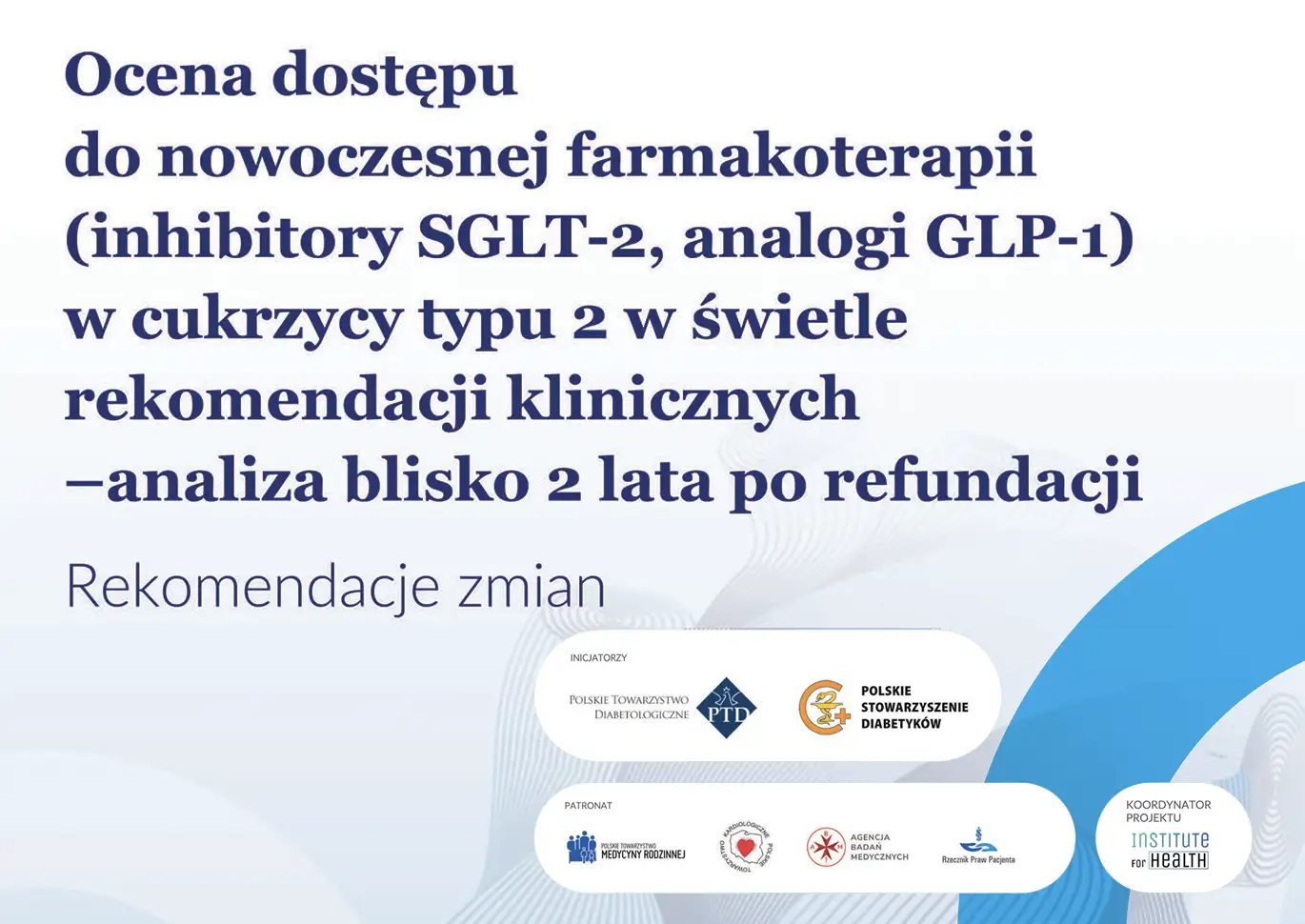 Ocena dostępu do nowoczesnej farmakoterapii